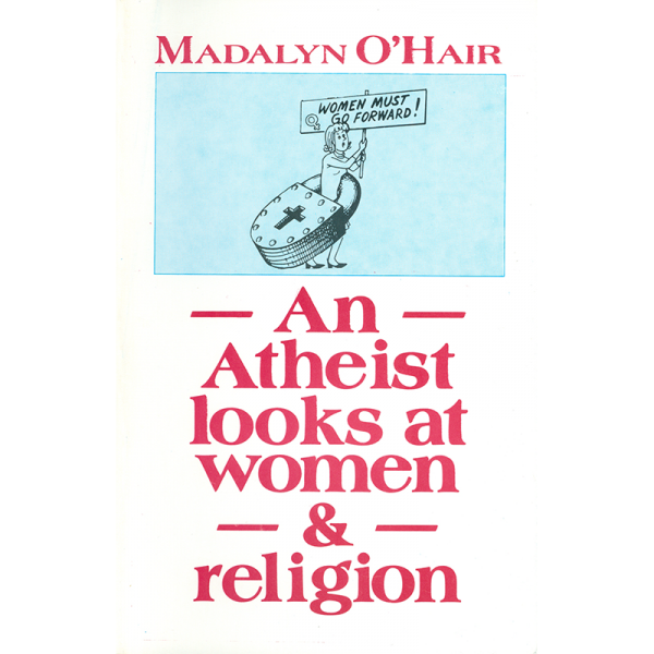 An Atheist Looks at Woman & Religion