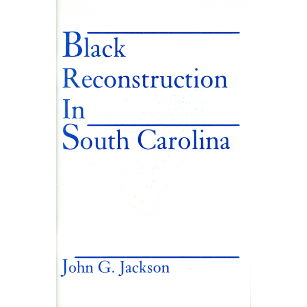 Black Reconstruction in South Carolina