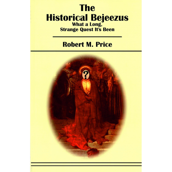 The Historical Bejeezus