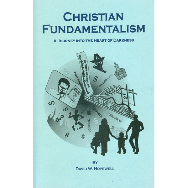Christian Fundamentalism: A Journey into the Heart of Darkness