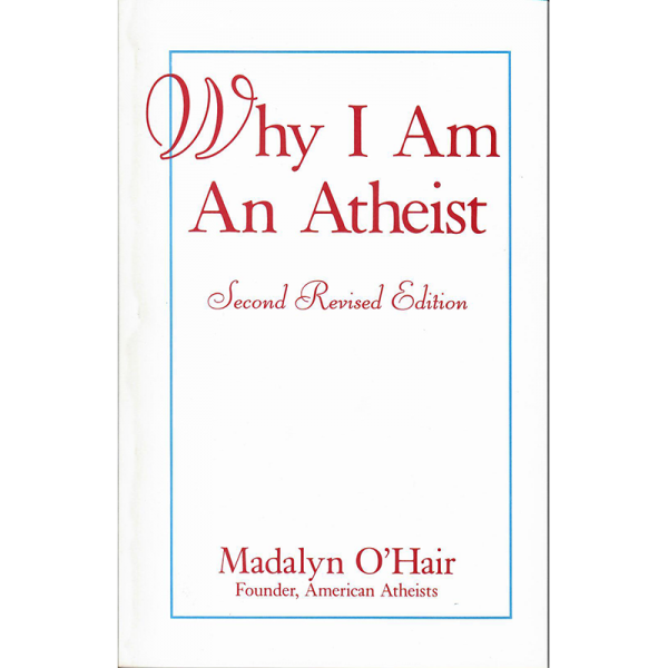 Why I Am An Atheist